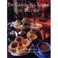 The Great Tea Rooms of Britain by Richardson, Bruce, 9780979343117