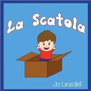 La Scatola by Linsdell, Jo, 9781507523117
