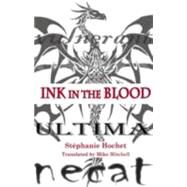 Ink in the Blood by Hochet, Stphanie; Mitchell, Mike, 9781910213117