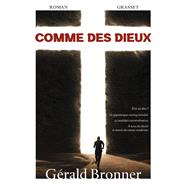 Comme des dieux by Grald Bronner, 9782246823117