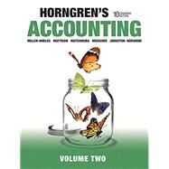 Horngren's Accounting, Volume 2, Tenth Canadian Edition Plus MyAccountingLab with Pearson eText -- Access Card Package (10th Edition) by Miller-Nobles, Tracie L., 9780134213118