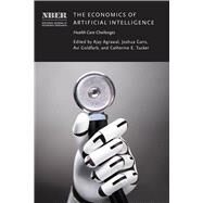 The Economics of Artificial Intelligence by Ajay Agrawal, Joshua Gans, Avi Goldfarb, and Catherine E. Tucker, 9780226833118