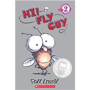 Hi! Fly Guy (Scholastic Reader, Level 2) by Arnold, Tedd; Arnold, Tedd, 9780439853118