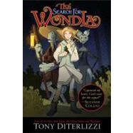 The Search for WondLa by DiTerlizzi, Tony; DiTerlizzi, Tony, 9781416983118