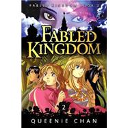 Fabled Kingdom by Chan, Queenie, 9781519183118