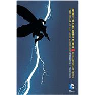 Batman: The Dark Knight Returns 30th Anniversary Edition by Miller, Frank, 9781401263119