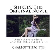 Shirley by Bronte, Charlotte, 9781508593119