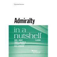 Admiralty in a Nutshell by Maraist, Frank L.; Galligan, Thomas C.; Maraist, Catherine M.; Sutherland, Dean A., 9781634603119
