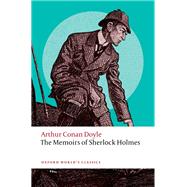 The Memoirs of Sherlock Holmes by Conan Doyle, Arthur; Killeen, Jarlath; Jones, Darryl, 9780198863120