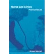 Nurse-Led Clinics: Practical Issues by Hatchett,Richard, 9780415283120