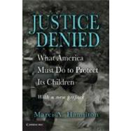 Justice Denied by Hamilton, Marci A., 9781107673120
