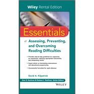 Essentials of Assessing, Preventing, and Overcoming Reading Difficulties [Rental Edition] by Kilpatrick, David A., 9781119623120