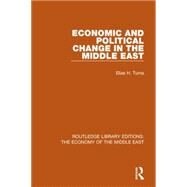 Economic and Political Change in the Middle East (RLE Economy of Middle East) by Tuma; Elias H., 9781138813120