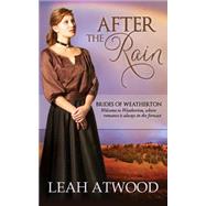 After the Rain by Atwood, Leah, 9781507873120