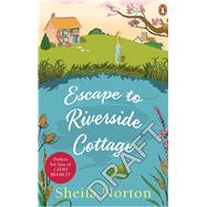 Escape to Riverside Cottage by Norton, Sheila, 9781529103120
