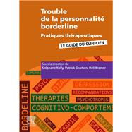 Trouble de la personnalit borderline - Pratiques thrapeutiques by Ueli Kramer; Stphane Kolly; Patrick Charbon, 9782294763120