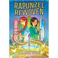 Rapunzel Rewoven by Rogers, Alexandria, 9780316583121