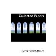 Collected Papers by Miller, Gerrit Smith, 9780554943121