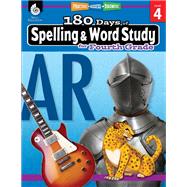 180 Days of Spelling & Word Study for Fourth Grade by Rhoades, Shireen Pesez, 9781425833121