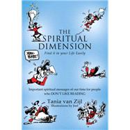 The Spiritual Dimension by Van Zijl, Tania, 9781499023121