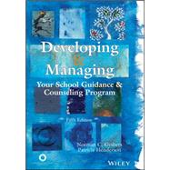 Developing and Managing Your School Guidance and Counseling Program by Gybers, Norman C.; Henderson, Patricia, 9781556203121