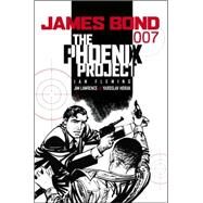 James Bond: The Phoenix Project The Phoenix Project by Lawrence, Jim; Horak, Yaroslav, 9781845763121