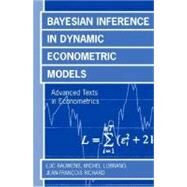 Bayesian Inference in Dynamic Econometric Models by Bauwens, Luc; Lubrano, Michel; Richard, Jean-Franois, 9780198773122