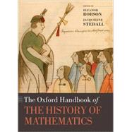 The Oxford Handbook of the History of Mathematics by Robson, Eleanor; Stedall, Jacqueline, 9780199213122