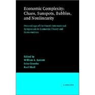 Economic Complexity: Chaos, Sunspots, Bubbles, and Nonlinearity: Proceedings of the Fourth International Symposium in Economic Theory and Econometrics by Edited by William A. Barnett , John Geweke , Karl Shell, 9780521023122