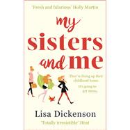 My Sisters And Me by Lisa Dickenson, 9780751563122