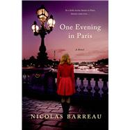 One Evening in Paris A Novel by Barreau, Nicolas, 9781250043122