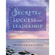 Secrets of Success and Leadership by Kriyananda, Swami, 9781565893122