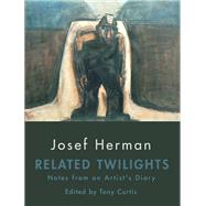 Related Twilights : Notes from an Artist's Diary by Unknown, 9781854113122