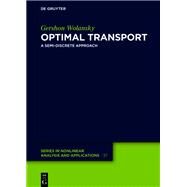 Optimal Transport by Wolansky, Gershon, 9783110633122