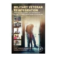 Military Veteran Reintegration by Castro, Carl; Dursun, Sanela, 9780128153123