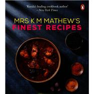 Mrs K M Mathew's Finest Recipes by Mathew, K M, 9780143453123