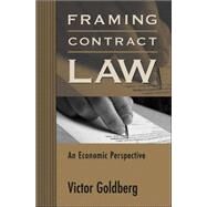Framing Contract Law by Goldberg, Victor, 9780674023123