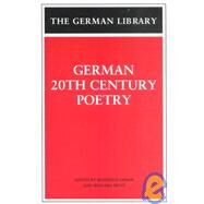 German 20th Century Poetry by Grimm, Reinhold; Hunt, Irmgard, 9780826413123