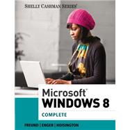 Microsoft Windows 8 Complete by Freund, Steven M.; Enger, Raymond E.; Hoisington, Corinne, 9781285163123