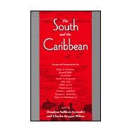 The South and the Caribbean by Richardson, Bonham C.; Wilson, Charles Reagan; Sullivan-Gonzalez, Douglass, 9781578063123
