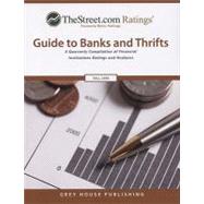 TheStreet.com Ratings Guide to Banks & Thrifts, Fall 2008: A Quarterly Compilation of Financial Institutions Rating and Analyses by Thestreet. Com Ratings Inc., 9781592373123