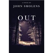 Out by Smolens, John, 9781611863123