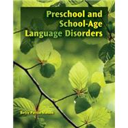 Preschool And School-Age Language Disorders by Vinson,Betsy P., 9781435493124