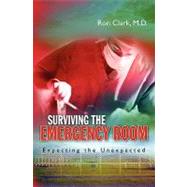 Surviving the Emergency Room by Clark, Ron, 9781450553124