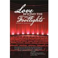 Love Beyond the Footlights by Sharland, Elizabeth, 9781475923124