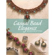 Casual Bead Elegance, Stitch by Stitch by Leder, Eve, 9781627003124
