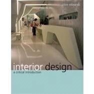 Interior Design A Critical Introduction by Edwards, Clive, 9781847883124