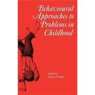 Behavioural Approaches to Problems in Childhood by Howlin, Patricia, 9781898683124