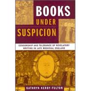 Books Under Suspicion by Kerby-Fulton, Kathryn, 9780268033125