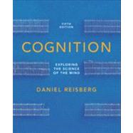 Cognition: Exploring the Science of the Mind (with ZAPS and Cognition Workbook) by REISBERG,DANIEL, 9780393913125